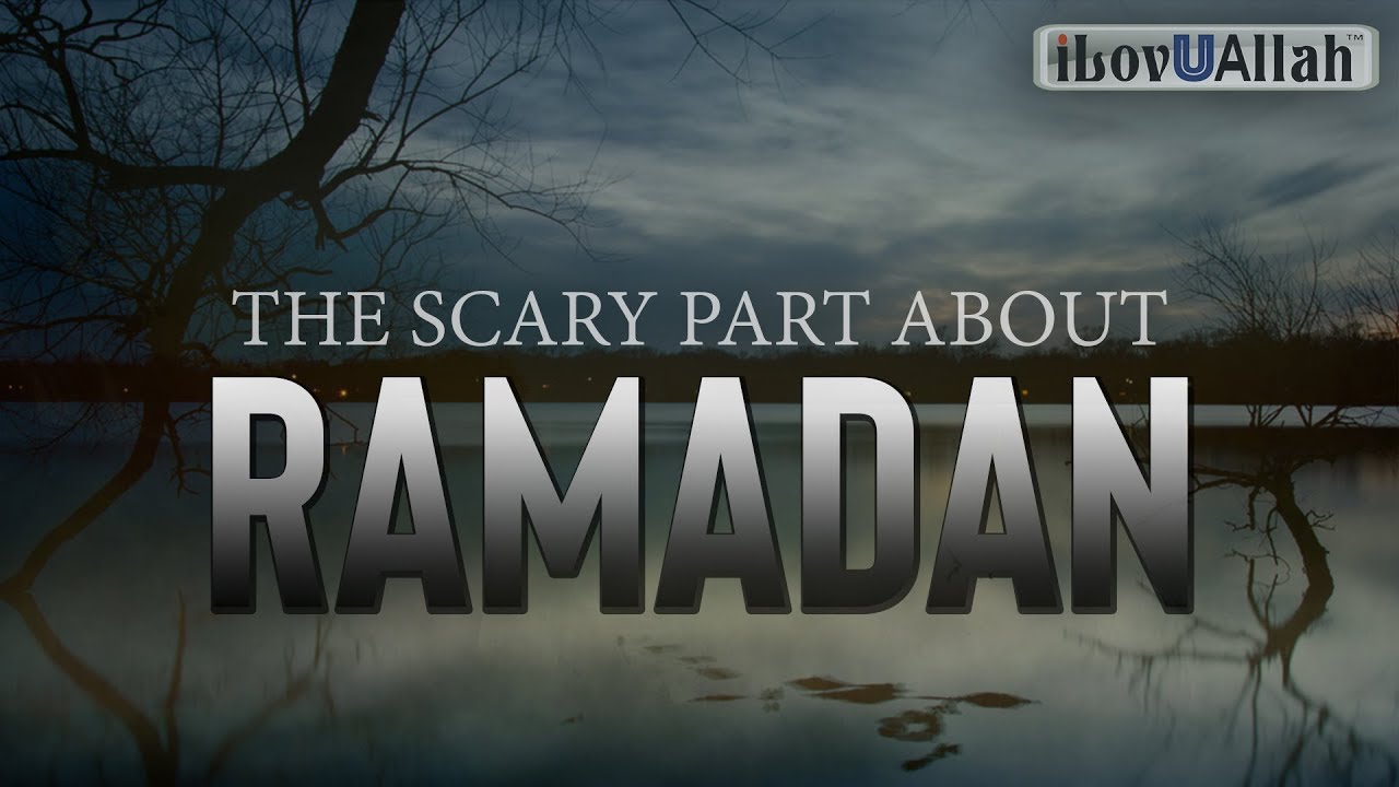 The Scary Part About Ramadan *Must Watch*