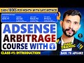 AdSense &amp; Adx Arbitrage Full Course with Facebook Ads | Introduction (Class 1)