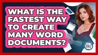 What Is The Fastest Way To Create Many Word Documents? - Docs and Sheets Pro