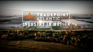 Tradepoint Atlantic | Industry in Motion
