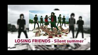 Watch Losing Friends Silent Summer video