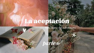 La Aceptacin Nos Libera Del Sufrimiento