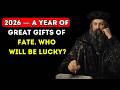 Nostradamus Prophezeite 2026 Ein Jahr Großer Schicksalsgaben Wer Wird Glück Haben