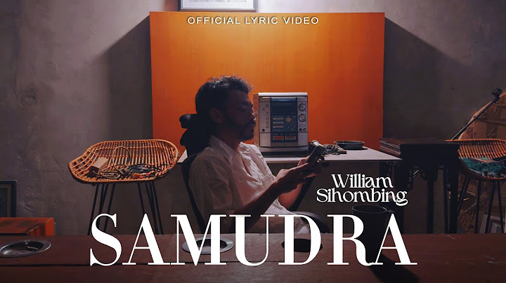 William Sihombing - Samudra (Official Lyric Video)