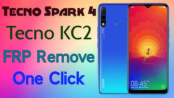 Tecno Spark 4 (Tecno KC2)  FRP Remove | One Click