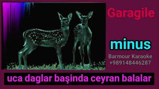 Uca Daglar Başinda Ceyran Balalar _ Karaoke (Minus) یری سری منده گلیم دالینجا کارائوکه