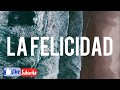 La Felicidad / Vídeo Motivacional &amp; Desarrollo Personal