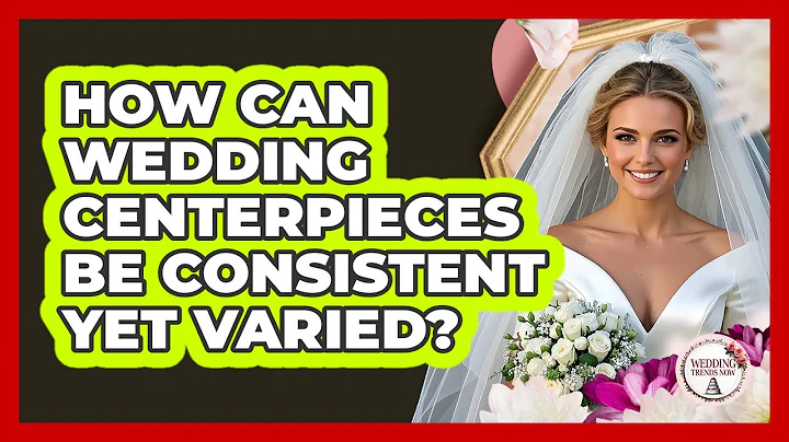 How Can Wedding Centerpieces Be Consistent Yet Varied? - Wedding Trends Now