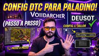 MELHOR CONFIGURAÇÃO DO DTC PARA PALADINO NO DEUSOT