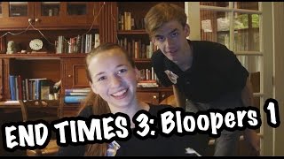 End Times Extras | Blooper Reel, Season 3 | Part 1