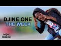 Djine one  the week
