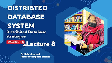 Design Strategies Of Distributed DBMS || Dr Rabia Kanwal