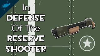 [TF2] In Defense Of The Reserve Shooter