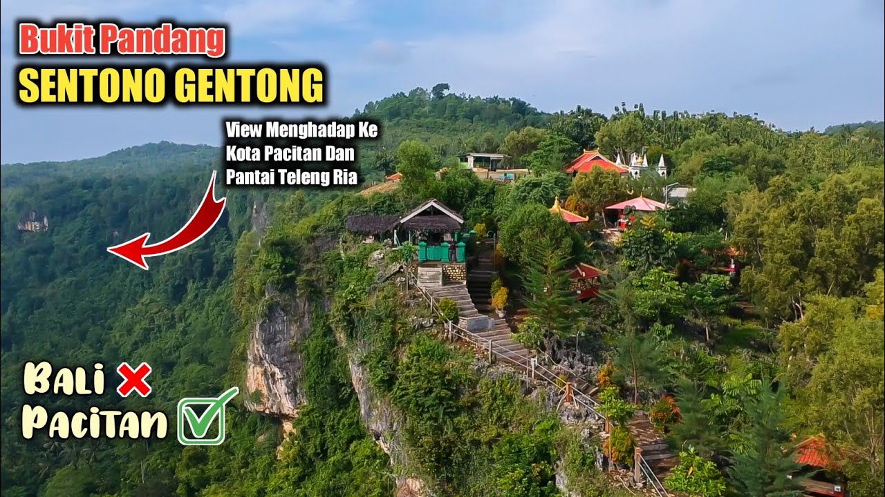 SENTONO GENTONG PACITAN,Bukit Indah Di Pacitan Terasa Seperti Di Bali.