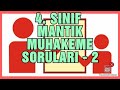 4. SINIF MANTIK MUHAKEME SORULARI - 2! 4. SINIF YENİ NESİL SORULAR