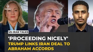 Trump says Iran talks 'proceeding nicely' as he ties deal to Abraham Accords expansion