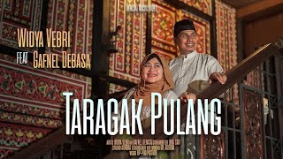 Widya Vebri feat Gafnel Debasa- Taragak Pulang (  Musik Vidio )