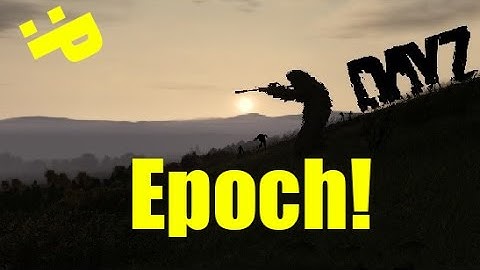 Arma 2: DayZ Epoch — Part 1 — The Mission!