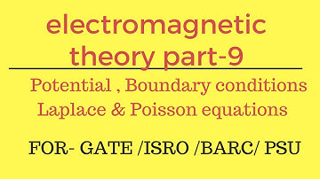 Lec.- 09 Potential , Boundary conditions, Laplace & Poisson equations EMT for gate