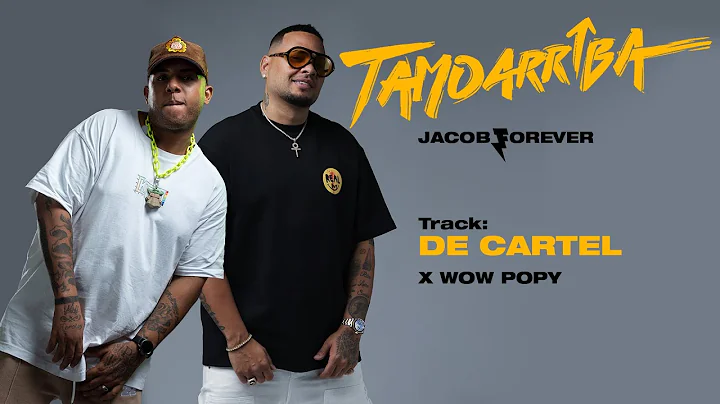 Jacob Forever  Wow Popy - De Cartel (Audio Oficial)