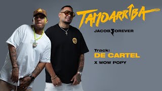 Jacob Forever Wow Popy - De Cartel (Audio Oficial)