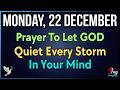 🕊️ Monday Prayer For PEACE And Calm | Trust GOD To Quiet Every Fear And Bring Deep Stillness Today