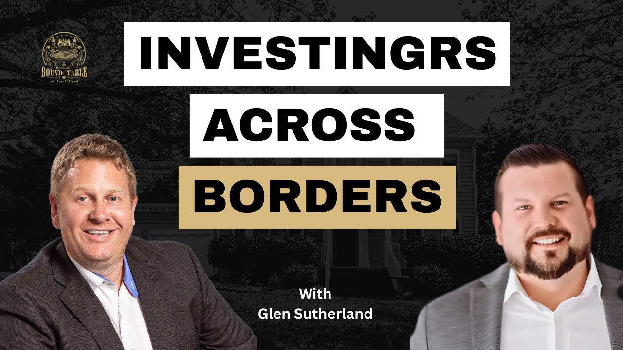 Cross-Border Real Estate Investment: Unveiling New Opportunities - EP 66