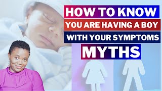 GENDER PREDICTION: How To know You Are Having A BABY BOY Using Your Pregnancy SYMPTOMS | All MYTHS