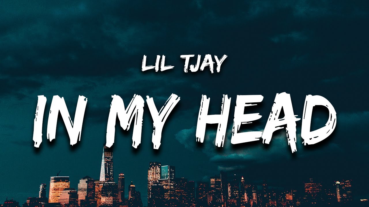 Lil Tjay - In My Head (Lyrics) shawty like a melody in my head