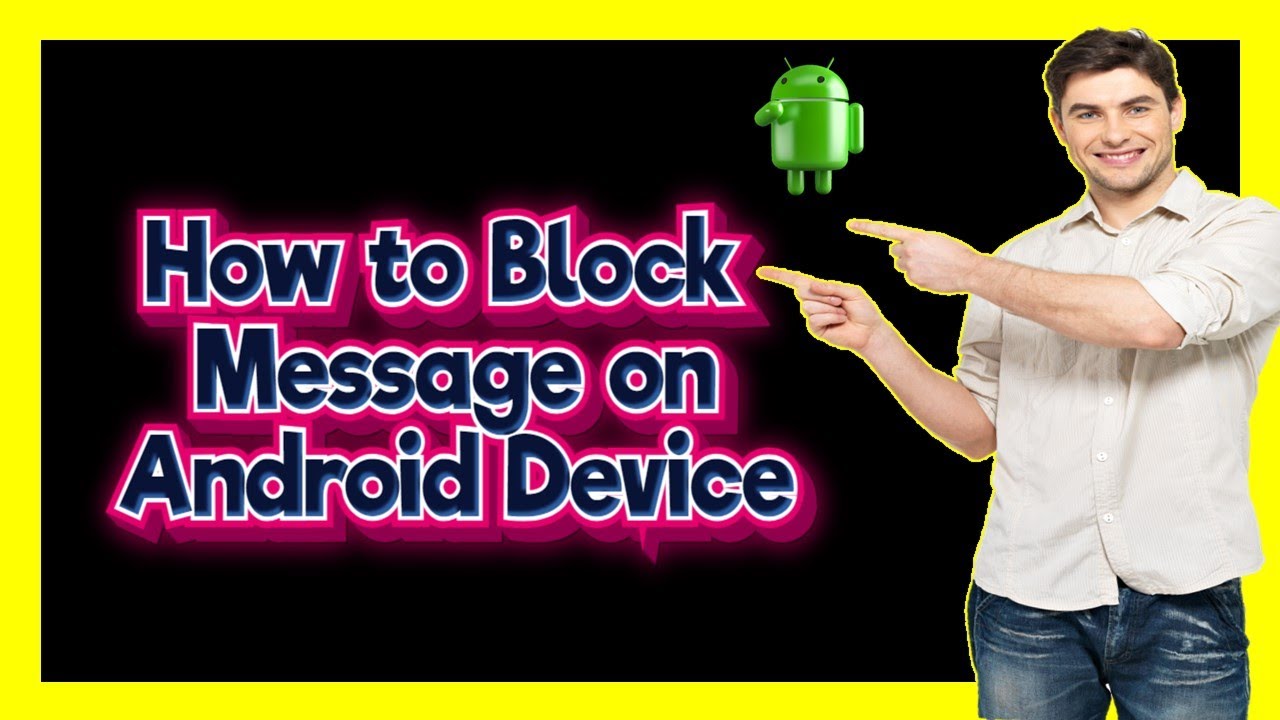 How to Block Message on Android Device - YouTube