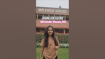 Asking CUET SCORE in Miranda House,University of Delhi #dunorthcampus#cuet2025exam