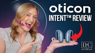 Oticon Intent Hearing Aid Review