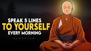 Speak 5 Lines To Yourself Every Morning - Buddhism screenshot 1