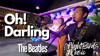 Oh! Darling - The Beatles | NightBirds Music