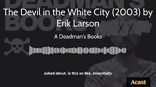 The Devil in the White City (2003) by Erik Larson | A Deadman's Books