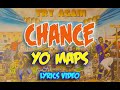 Yo maps  chance lyrics