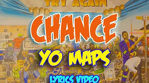 YO MAPS - CHANCE [LYRICS VIDEO]