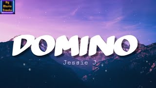 Domino - Jessie J (Lyrics)