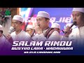 Lagu wajib ii salam rindu ii busyrolana ii madaihuna ii majelis gandrung nabi