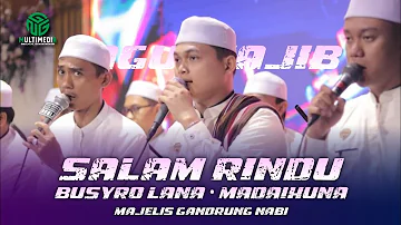 LAGU WAJIB II Salam Rindu II Busyrolana II Madaihuna II Majelis Gandrung Nabi