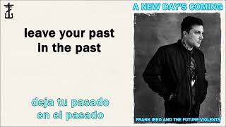 Frank Iero and The Future Violents - A New Day's Coming [Lyrics in English and Spanish]