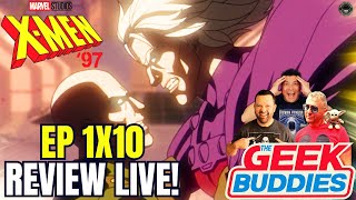 X-MEN '97 Season Finale REVIEW LIVE!! | Marvel | 1x10 | THE GEEK BUDDIES