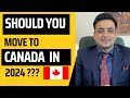 Who should not move to canada in 2024 and who should