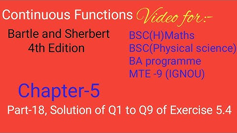 Part-18 || Solution to Exercise 5.4 of Uniform Continuity || Questions 1 to 9 || Bartle and Sherbert