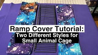 Ramp cover tutorial, two different styles for small animal cage by Ferret Tails 552 views 6 months ago 12 minutes, 21 seconds