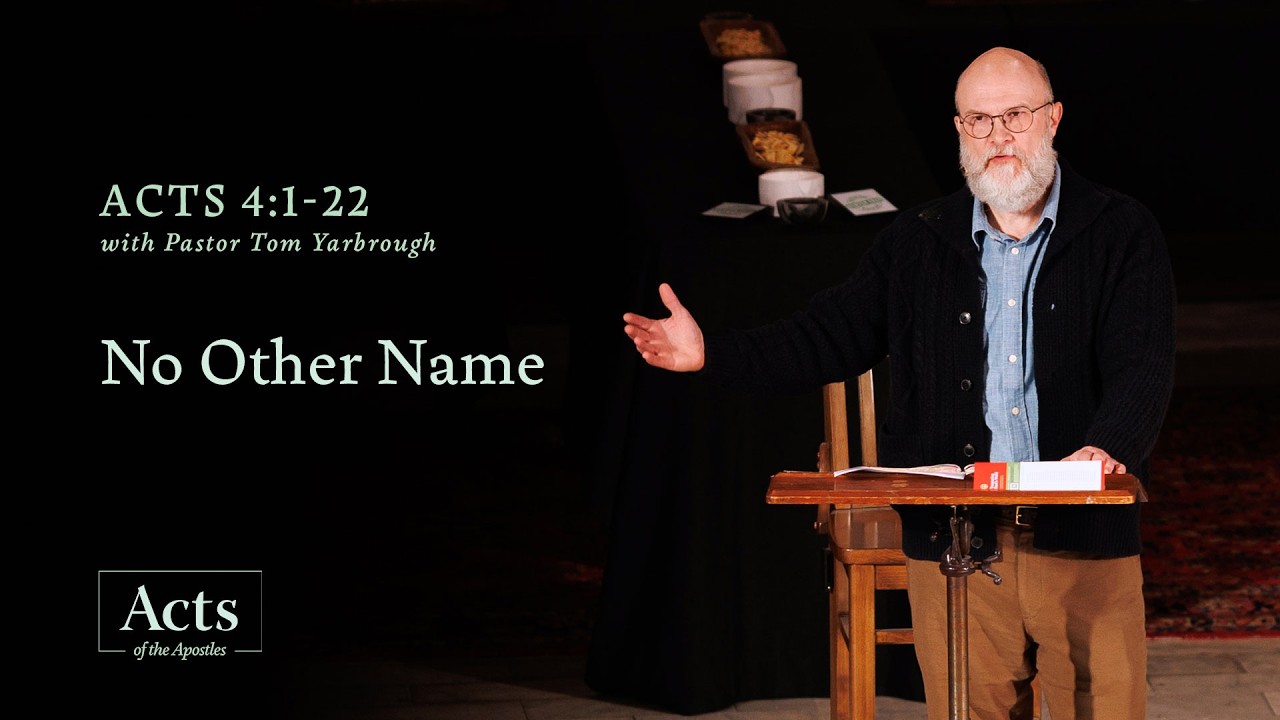 No Other Name | Acts 4:1-22 Sermon & Verse-by-Verse Study
