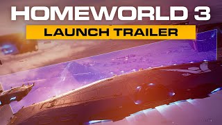 Homeworld 3 | Launch Trailer