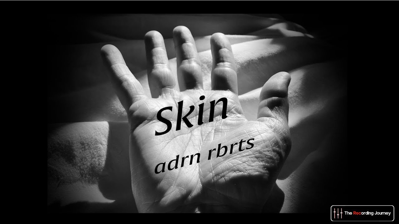Skin - Adrian Roberts