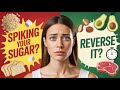 Blood Sugar Bombs vs  Diabetes Reversers Foods to Embrace and Avoid