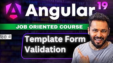 Angular 19 Tutorial in Hindi #41 Template Driven Forms: Validation Made Easy!